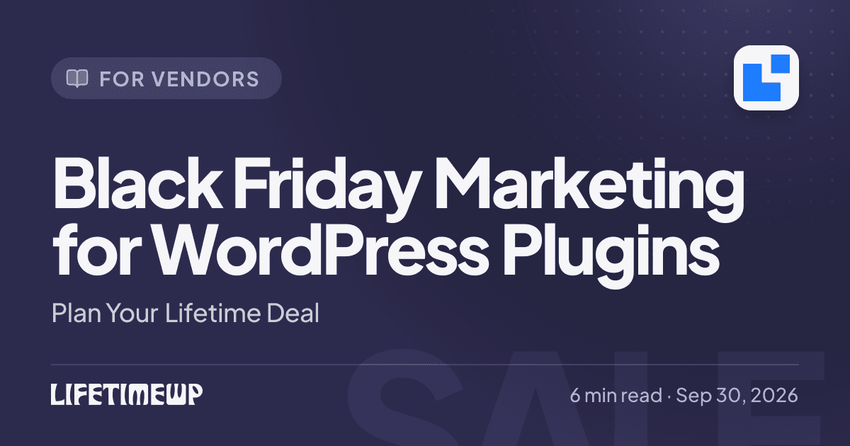 Cover image: Black Friday Marketing for WordPress Plugins: Plan Your Lifetime Deal