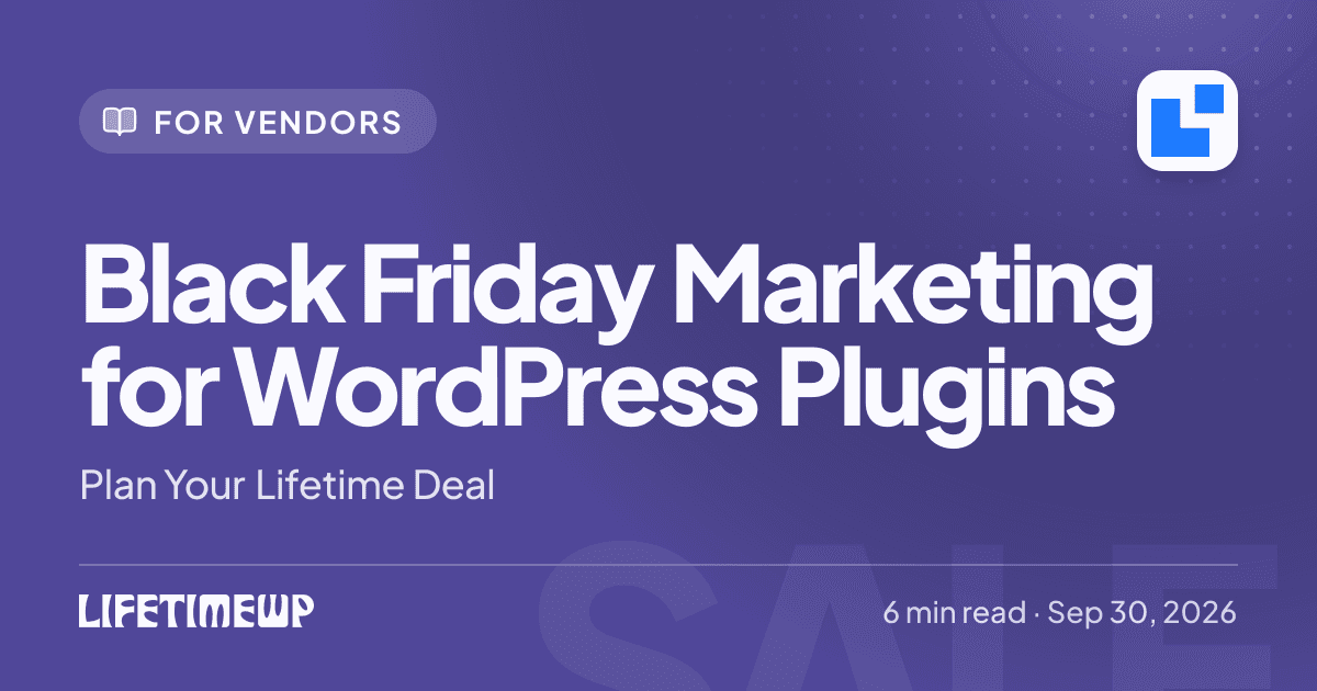 Cover image: Black Friday Marketing for WordPress Plugins: Plan Your Lifetime Deal