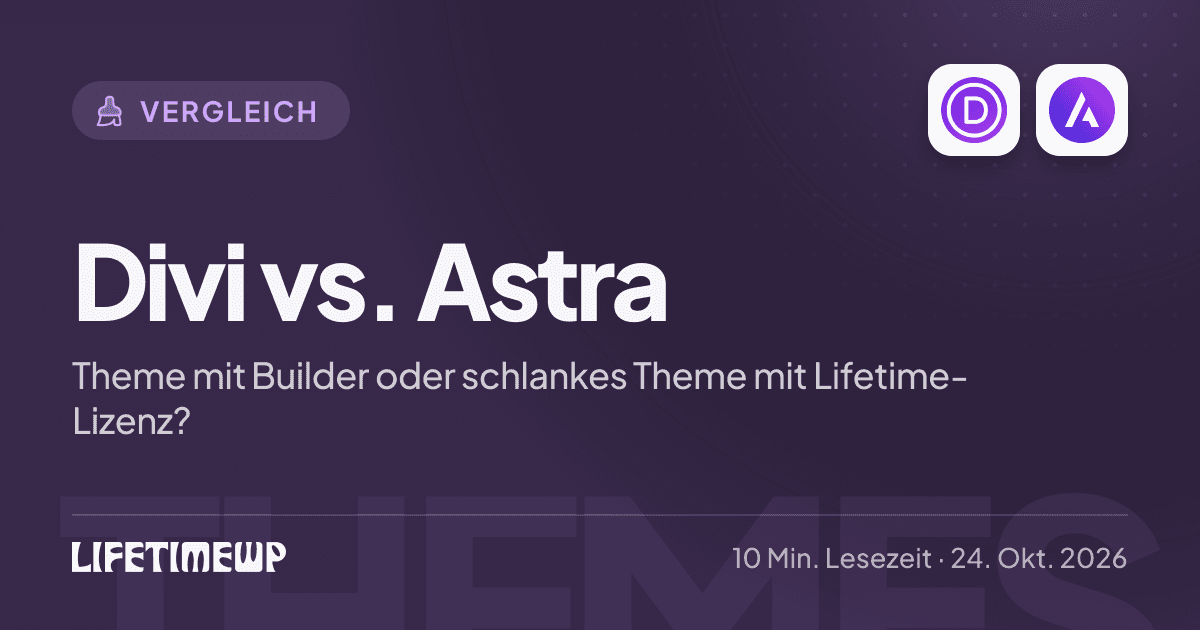 Titelbild: Divi vs. Astra: Theme mit Builder oder schlankes Theme mit Lifetime-Lizenz?