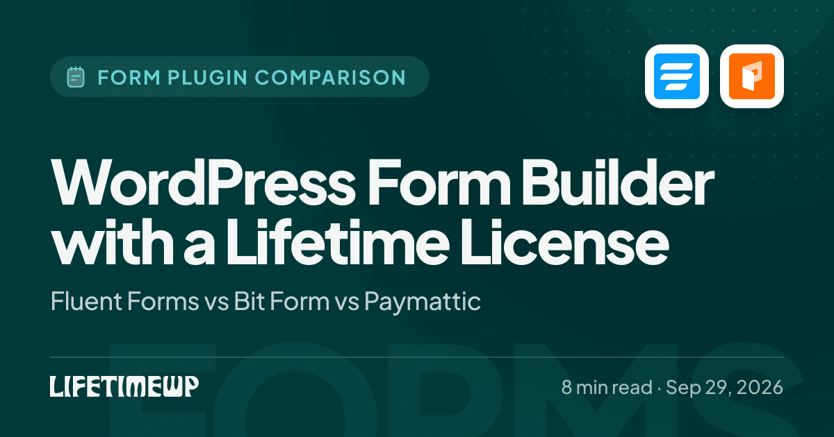 Cover image: WordPress Form Builder with a Lifetime License: Fluent Forms vs Bit Form vs Paymattic