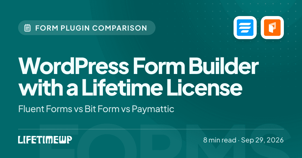 Cover image: WordPress Form Builder with a Lifetime License: Fluent Forms vs Bit Form vs Paymattic