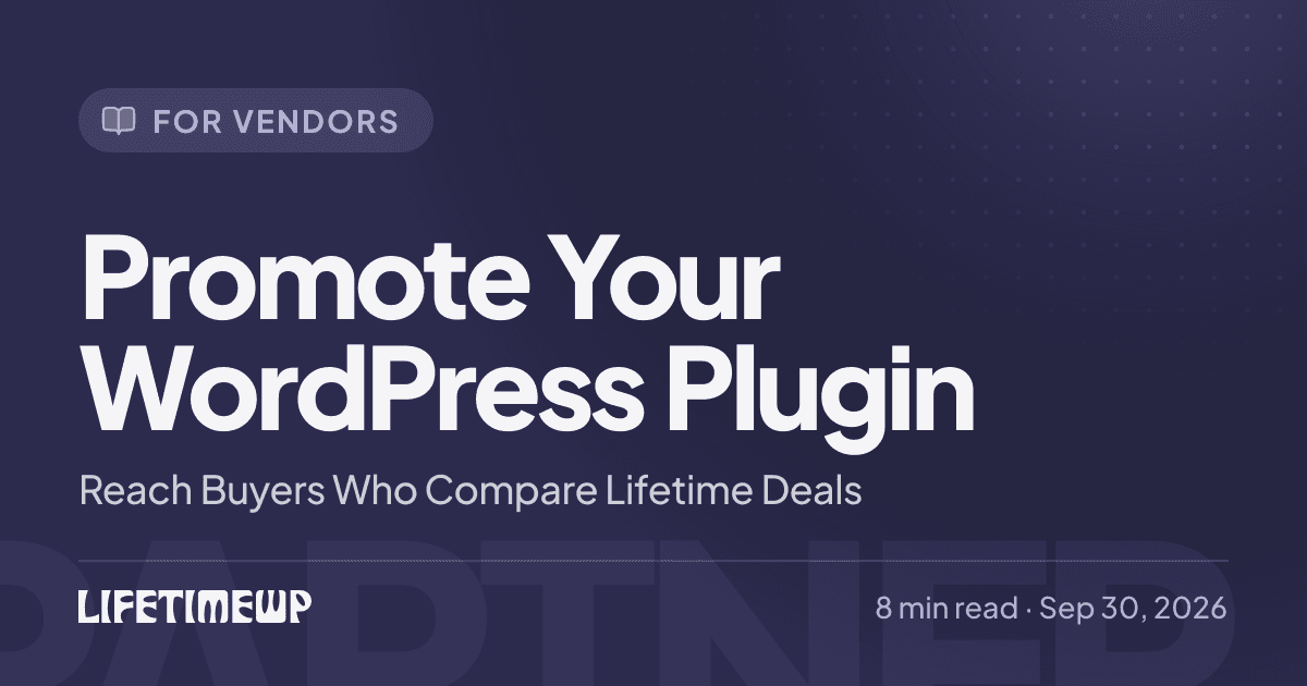 Cover image: Promote Your WordPress Plugin: Reach Buyers Who Compare Lifetime Deals