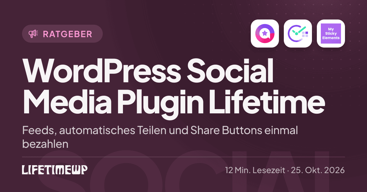 Titelbild: WordPress Social Media Plugin Lifetime: Feeds, automatisches Teilen und Share Buttons einmal bezahlen