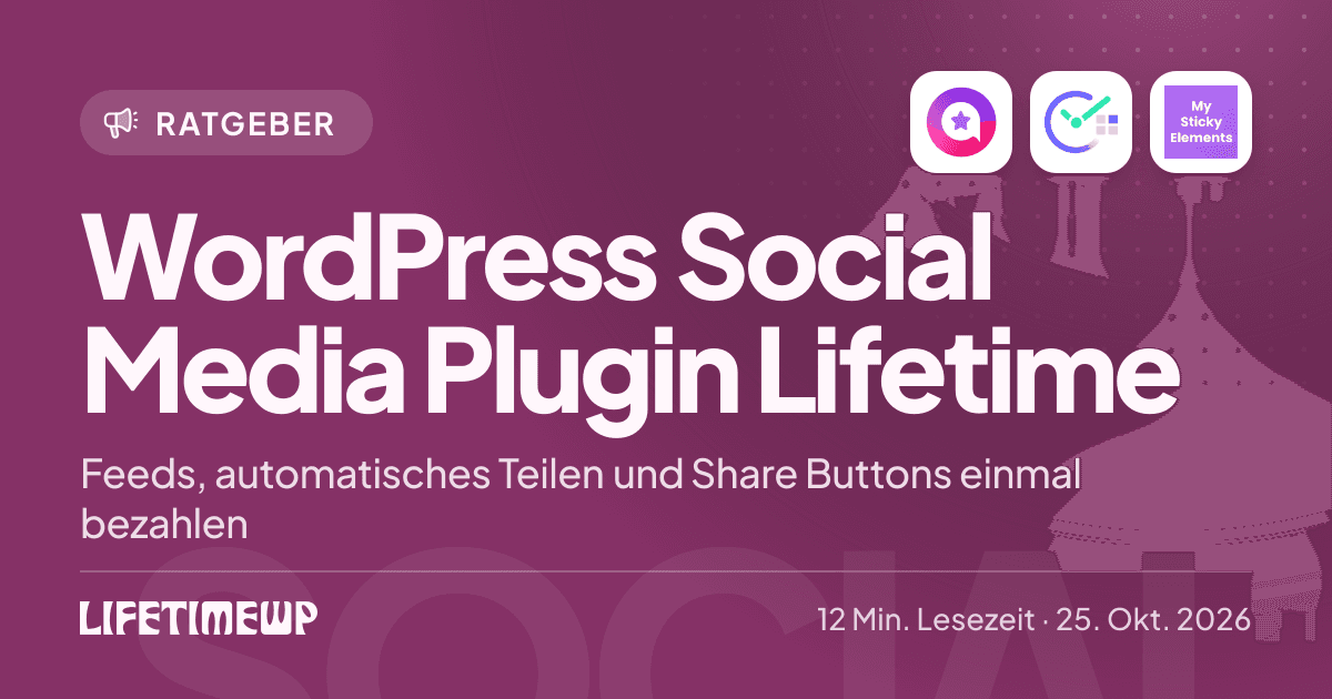 Titelbild: WordPress Social Media Plugin Lifetime: Feeds, automatisches Teilen und Share Buttons einmal bezahlen