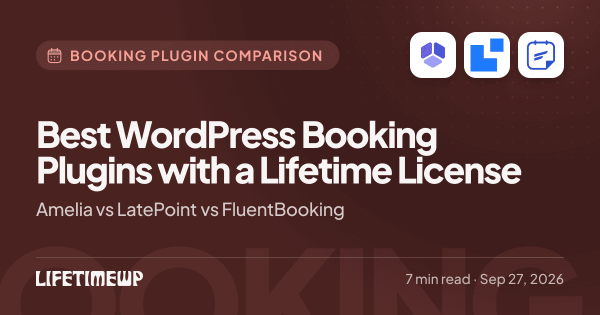 Cover image: Best WordPress Booking Plugins with a Lifetime License: Amelia vs LatePoint vs FluentBooking