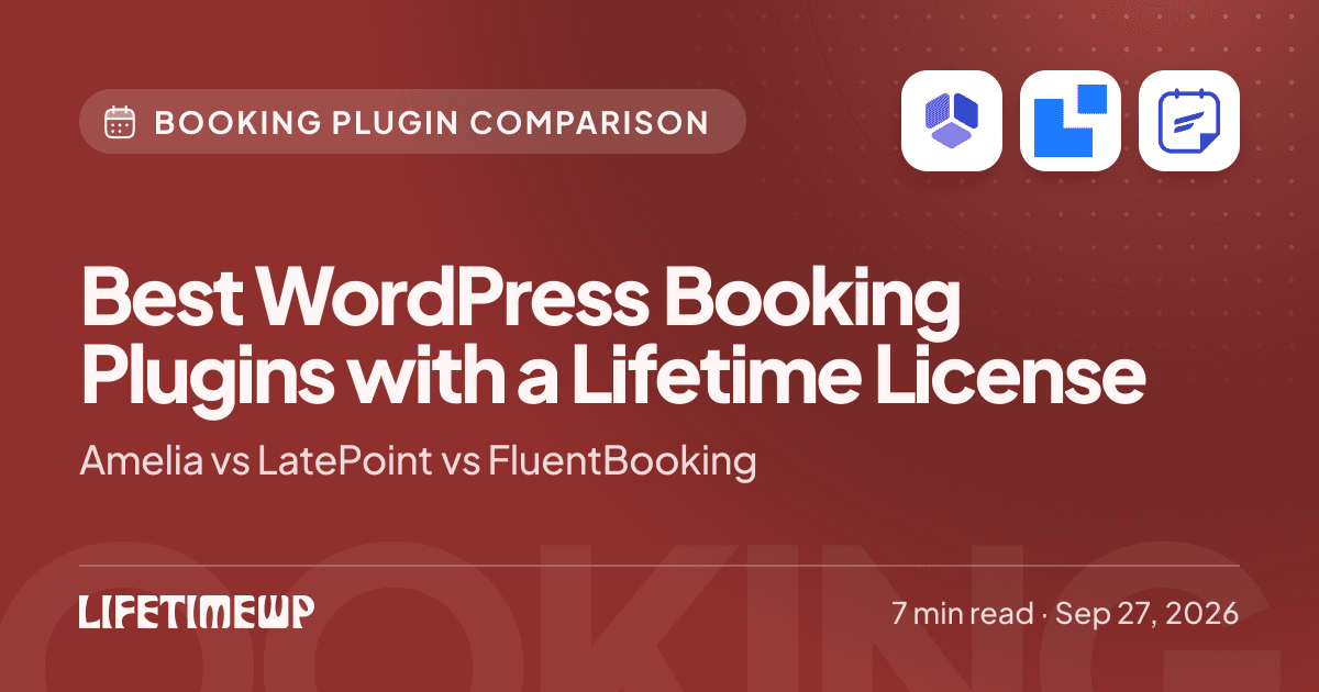 Cover image: Best WordPress Booking Plugins with a Lifetime License: Amelia vs LatePoint vs FluentBooking