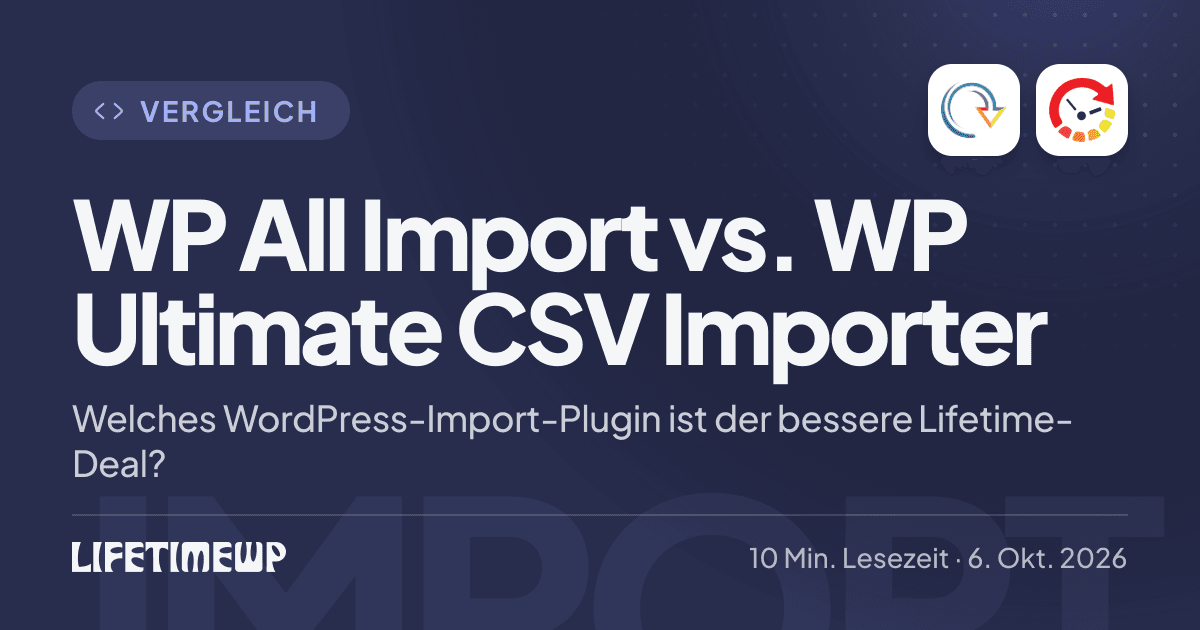 Titelbild: WP All Import vs. WP Ultimate CSV Importer: Welches WordPress-Import-Plugin ist der bessere Lifetime-Deal?